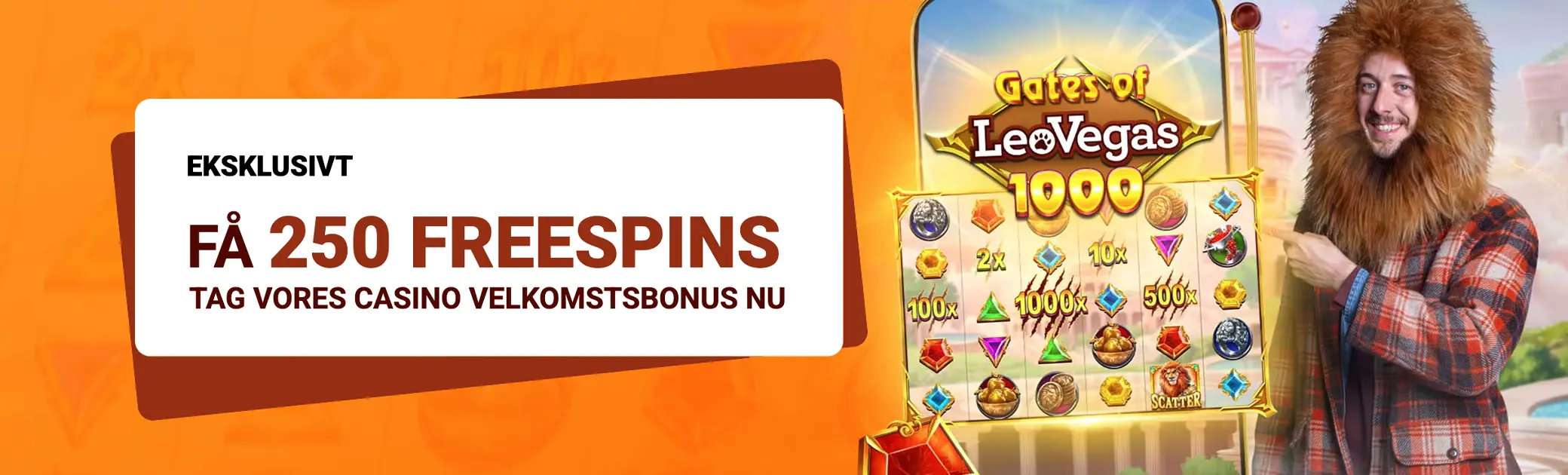 Banner med teksten: "Eksklusivt - Få 250 freespins - Tag vores casino velkomstbonus nu", et screenshot af Gates of LeoVegas 1000 og en mand i løvkostume, der peger på spillet.