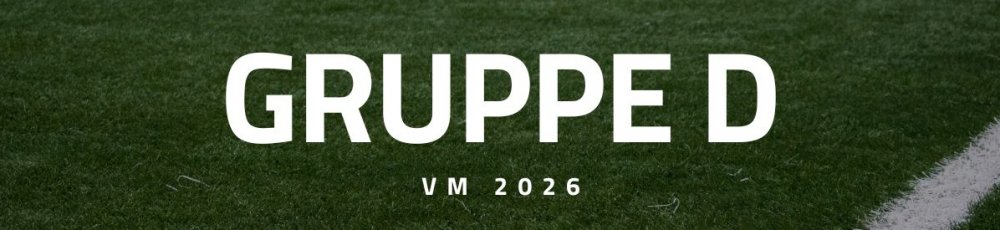 Optakt og spilforslag til Gruppe D ved VM 2026