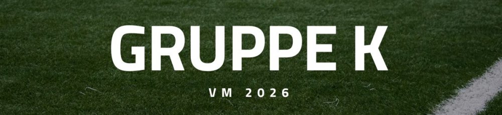 Optakt og spilforslag til Gruppe K ved VM 2026