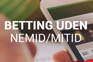 betting uden NemID MittID