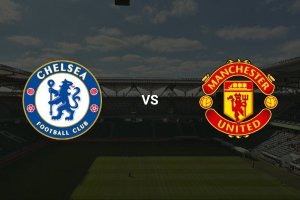 Chelsea vs Manchester United
