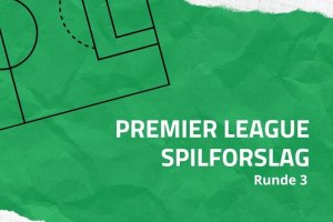 Premier League runde 3