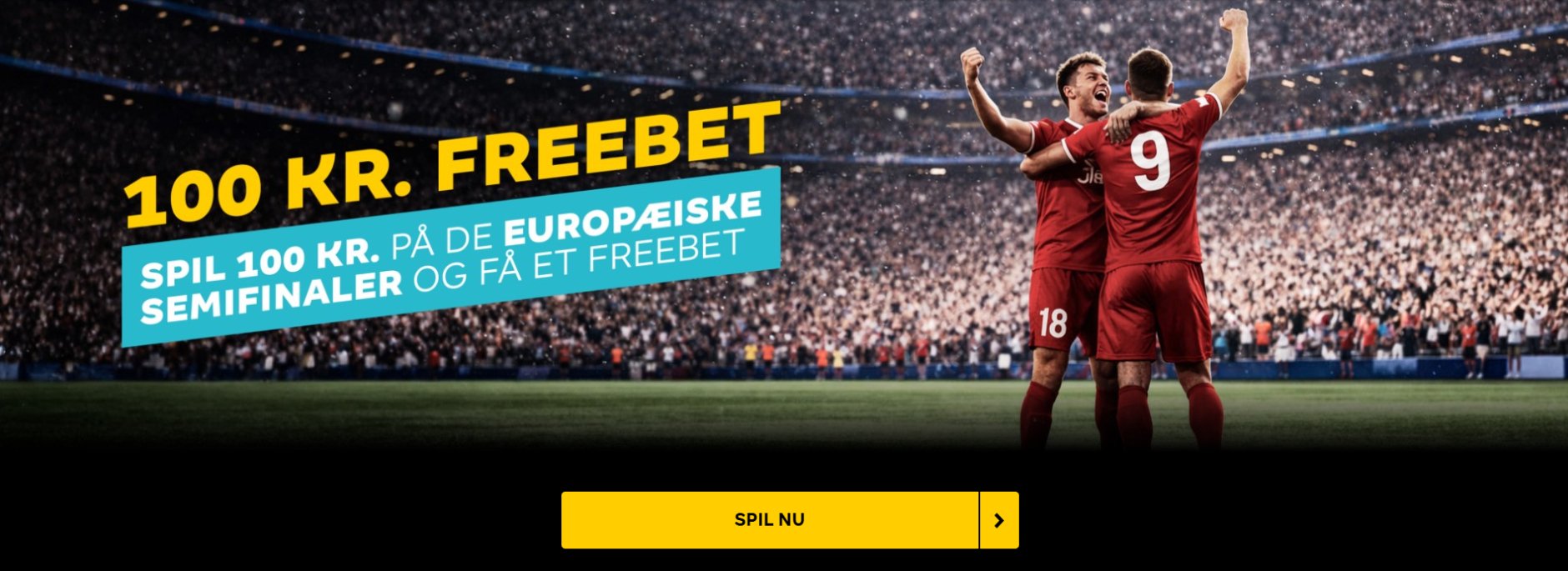 Freebet til europæiske semifinaler