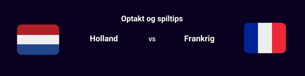 Holland vs. Frankrig